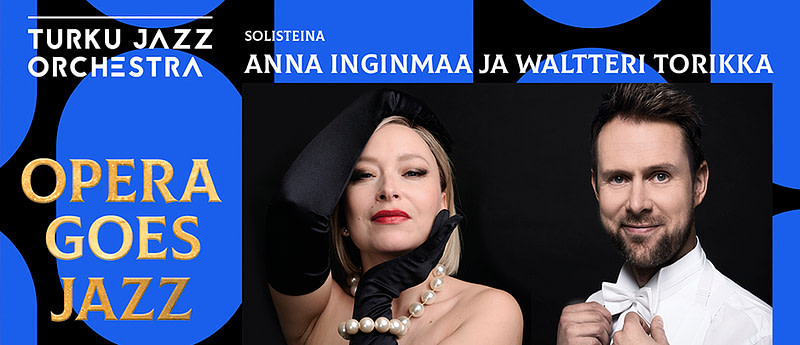 Opera Goes Jazz, konsertti, mukana Valtteri Torikka ja Anna Inginmaa