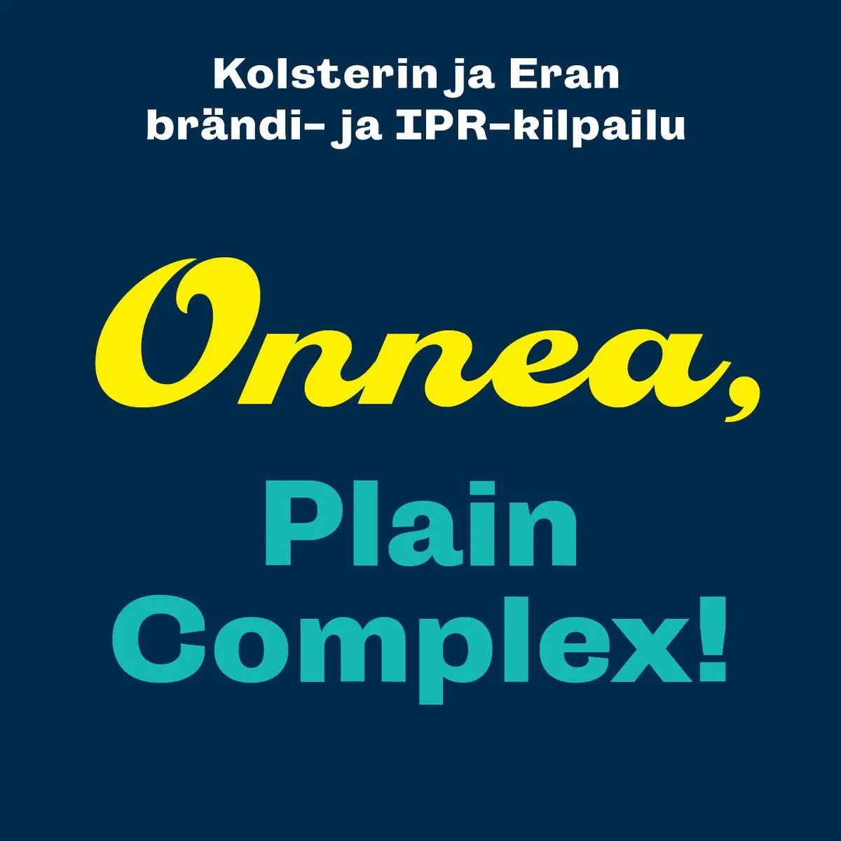 Plain Complex Oy voitti Kolsterin ja Eran brändi- ja IPR-kilpailun
